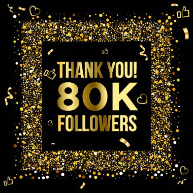 80 bin ya da 80 bin takipçi insan, çevrimiçi sosyal grup, mutlu bayrak kutlamaları, altın ve siyah tasarım. Vektör illüstrasyonu