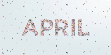 Nisan ayı. April 'ı yaratmak için geniş bir grup insan oluşturur. Vektör İllüstrasyonu.