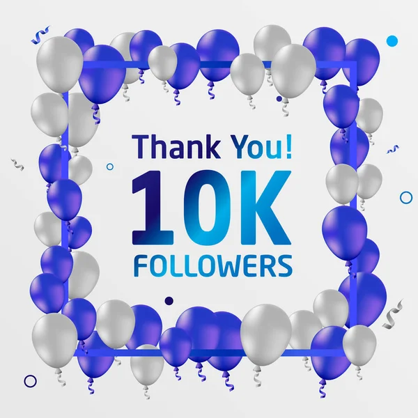 谢谢你的追随者或订户 一万或一万个在线社交团体 快乐的横幅庆祝活动 蓝色和银色气球框图 — 图库矢量图片