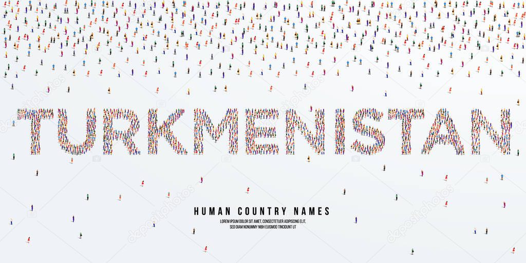 Human country name Turkmenistan. large group of people form to create country name Turkmenistan. vector illustration.