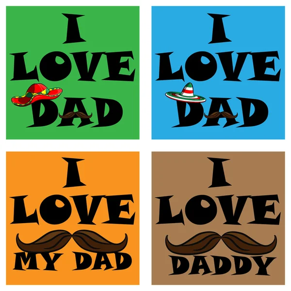 Um conjunto de cartazes que eu amo o meu pai. Eu amo o meu pai. Cartazes com a imagem do dia de pai bigode mexicano e um sombrero — Vetor de Stock
