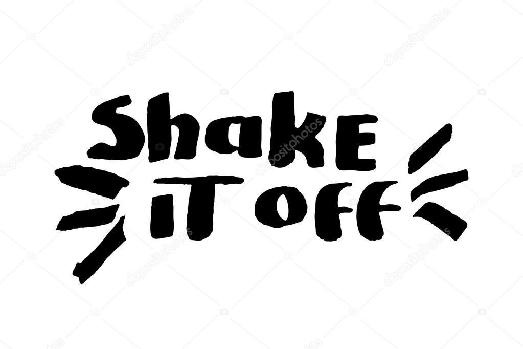Stencil lettering quotes shake it off isolated on a white background. Vector