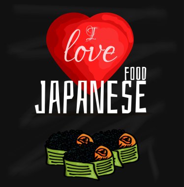 Illustration of  I love Japanese food. Japanese delicacy sushi on chalkboard