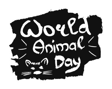 hand drawn typography poster world animal day with the face of a cute cat, who gives love and joy. Vector