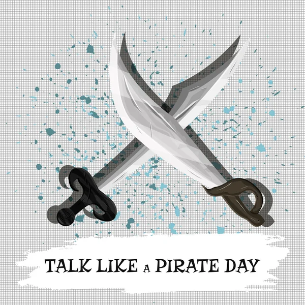 A banner reading Talk like a pirate day with guns pirate sabers and swords. Vector — Stock Vector