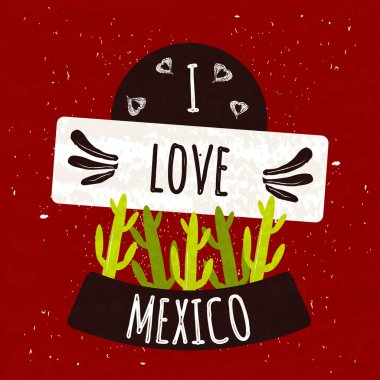 Juicy colorful typographic poster with the symbol of the cactus country of Mexico on a bright red background with texture. I love Mexico. Vector