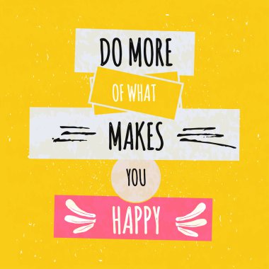 Colorful typographic motivational poster to raise faith in yourself and your strength. The series of business concepts on textured old background of happiness. Vector
