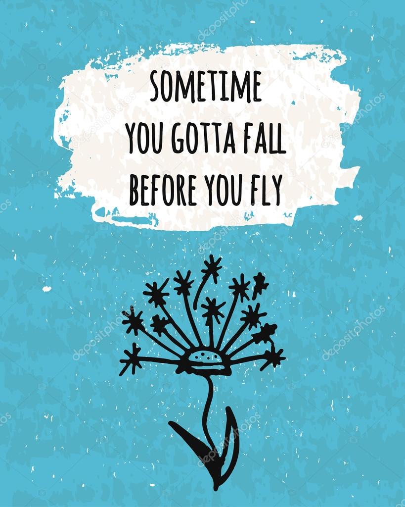 Motivation in a colorful typographic poster to raise faith in yourself and your strength. The series of business concepts on the importance of falls before takeoff. Vector