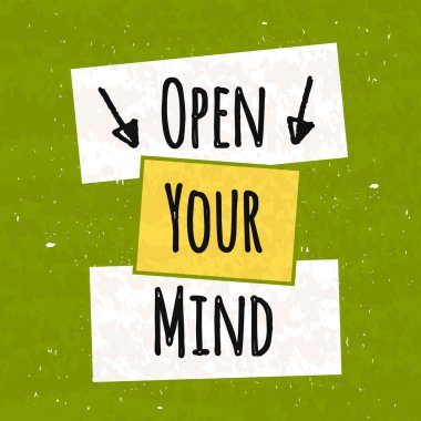 Creative Typographic poster hand drawing in the form of quotes and phrases to raise morale and good mood are written on colorful textured green poster. Vector