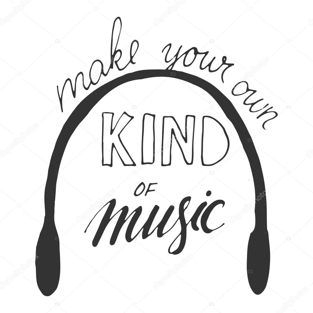 Make your own kind of music. Vintage lettering and custom typography for your design