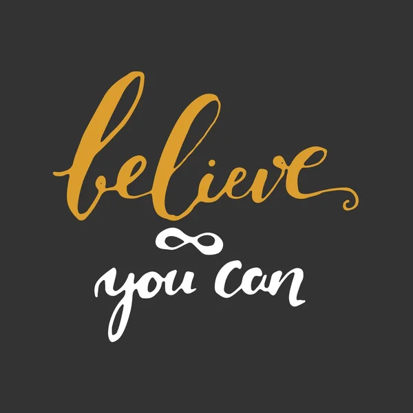 Believe in yourself. Inspirational and motivation quote for fitness, gym. Modern calligraphic style. Hand lettering and custom typography for t-shirts, bags, for posters, invitations. — Stock Vector