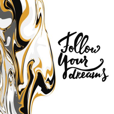 Hayallerinin peşinden. Motivasyonel teklif. El yazı ve custo