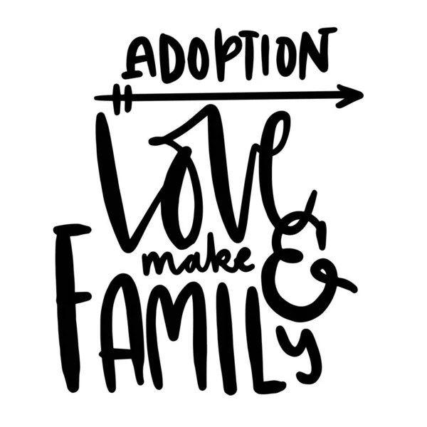 Adoption Quote Foster Care Hand Lettering — Stock Vector