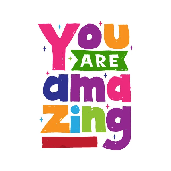 A beautiful colorful posters which use great typography, with Inspirational Quote, you are amazing