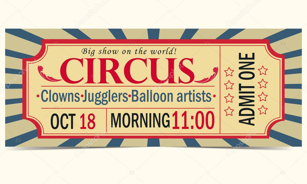 Circus ticket. Invitation to the circus. Clowns Jugglers Balloon artists
