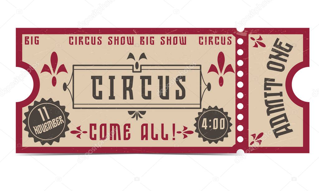 Circus ticket. Circus show, big show, come all.