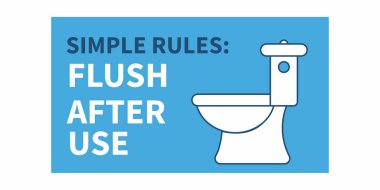 Lütfen tuvalet kullandıktan sonra sifonu çekin.