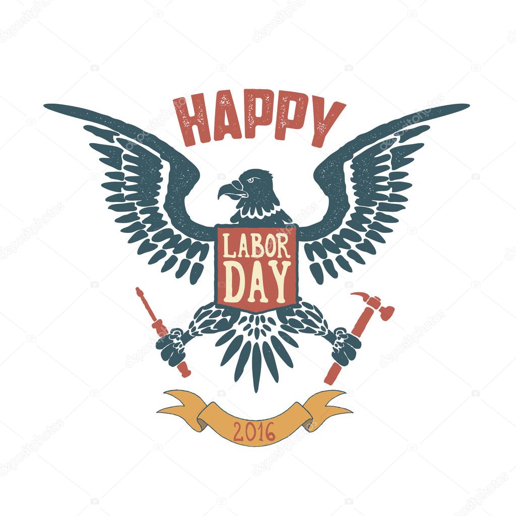 Happy labor day poster template. Eagle isolate on white background. Vector illustration.