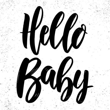Merhaba bebeğim. Poster, kart, pankart, imza için harf cümlesi. Vektör illüstrasyonu