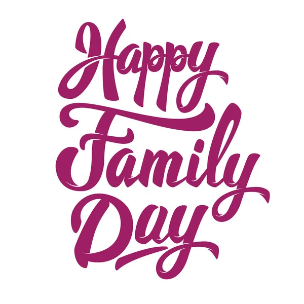 Happy Family Day Hand Drawn Lettering Phrase Isolated White Background — Stock Photo, Image