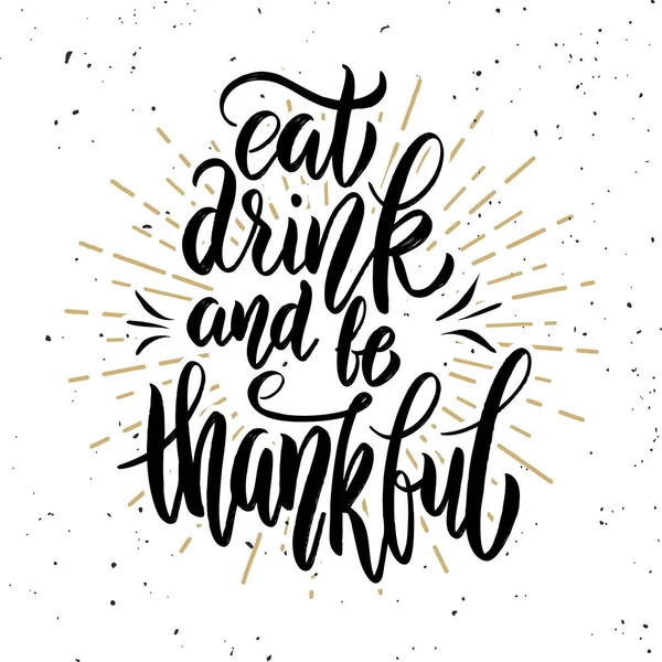 Eat Drink Thankful Hand Drawn Lettering Quote Design Element Poster — Stock Photo, Image