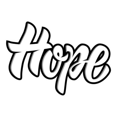 Hope. Hand drawn motivation lettering quote. Design element for poster, banner, greeting card. 