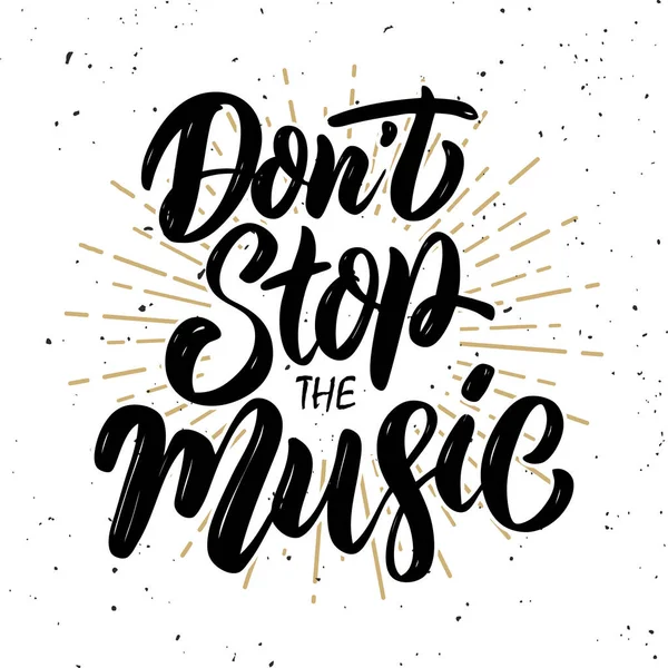 Don Stop Music Hand Drawn Motivation Lettering Quote Design Element — Stock Photo, Image