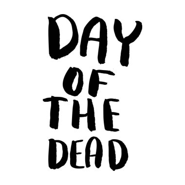 Ölüler günü. Beyaz arka planda harf cümlesi. Poster, afiş, tişört ve amblem için tasarım öğesi. Vektör illüstrasyonu