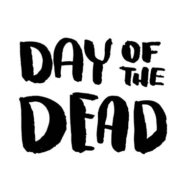 Ölüler günü. Beyaz arka planda harf cümlesi. Poster, afiş, tişört ve amblem için tasarım öğesi. Vektör illüstrasyonu