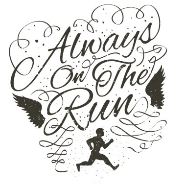 always on the run