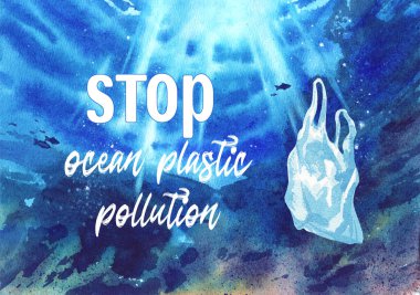 Okyanus plastik kirliliğini durdurun. Uluslararası Plastik Torba Günü. Suluboya çizimi. Çevre koruma, makul tüketim, çevre dostluğu. Web sitesi, pankart, kartpostal için.