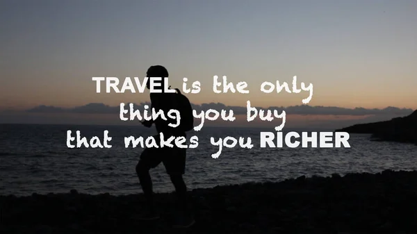Travel is the only thing that you pay that makes you richer quote. Quote on a picture of a Traveler during sunset wearing a backpack.