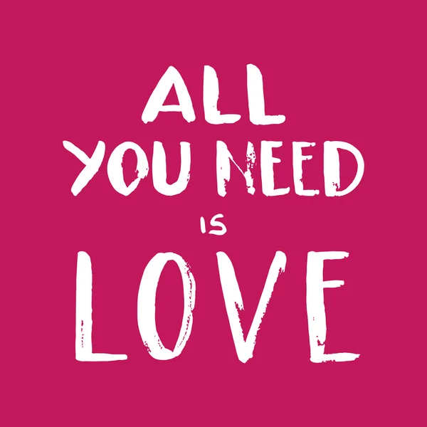 Letras desenhadas à mão "Tudo o que você precisa é de amor" no backg rosa brilhante — Vetor de Stock