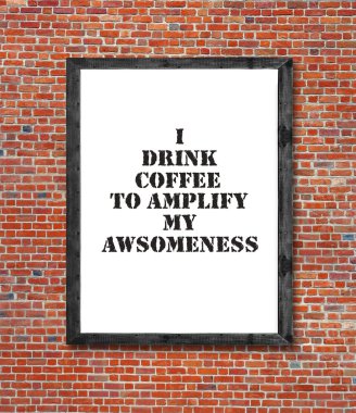 Resim çerçevesi yazılı kahve içmek