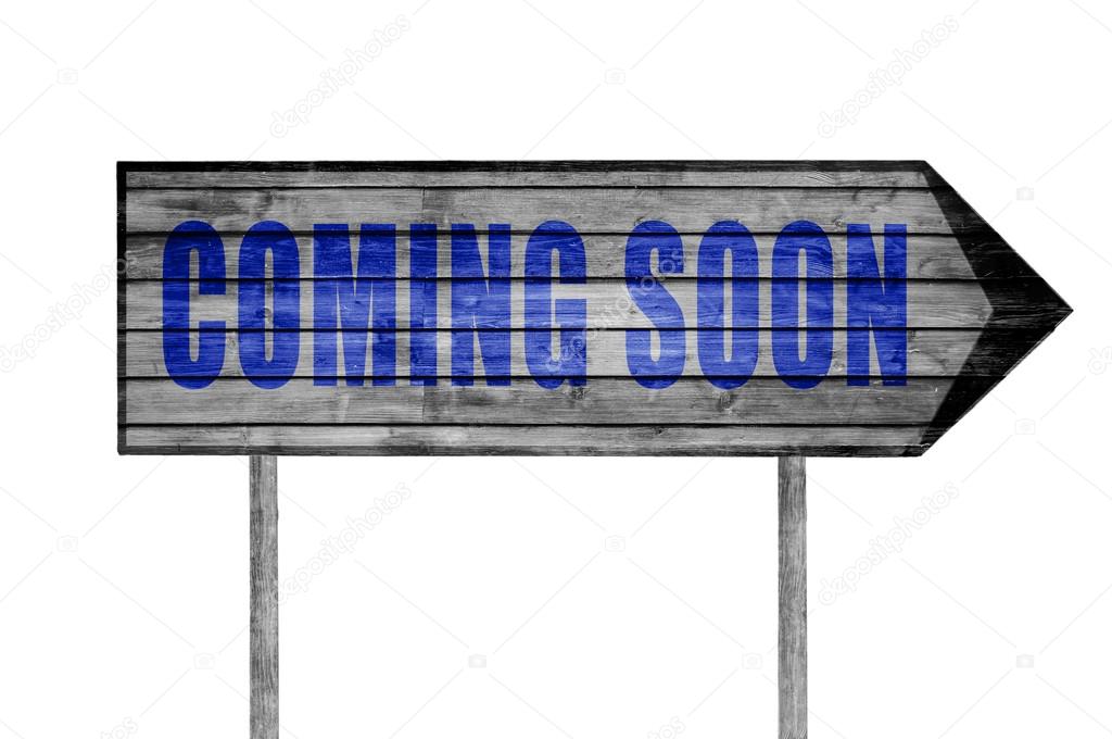 Coming Soon wooden sign isolated on white