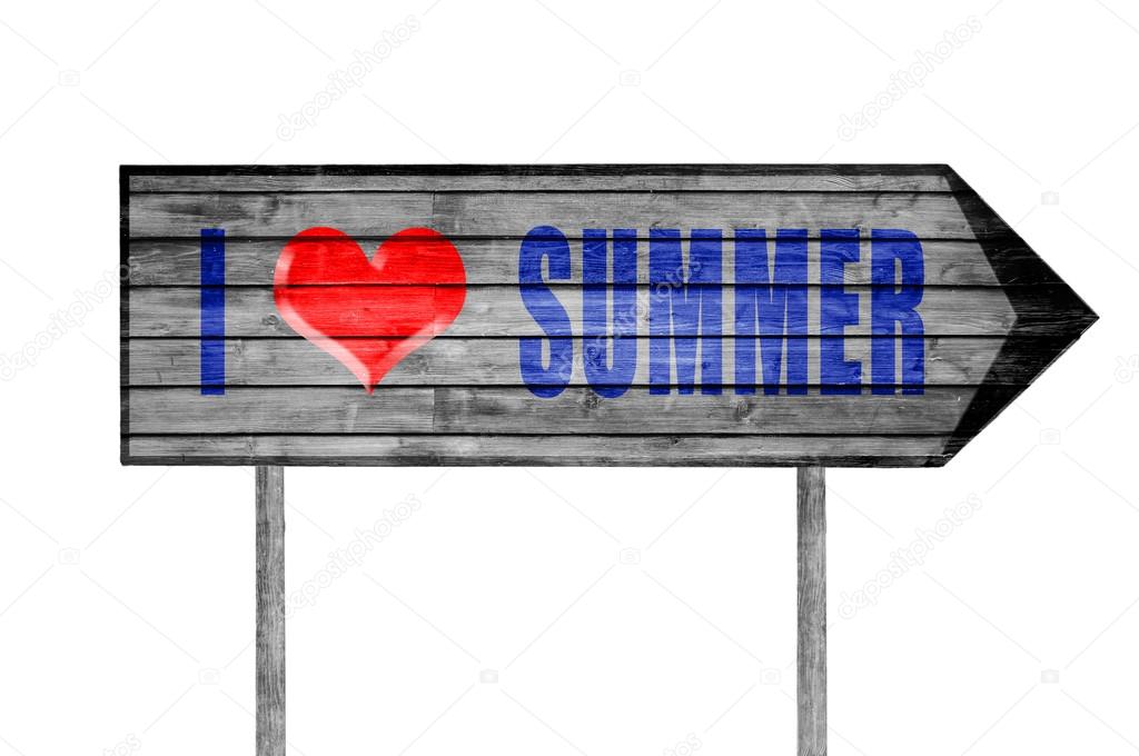 I love summer wooden sign isolated on white