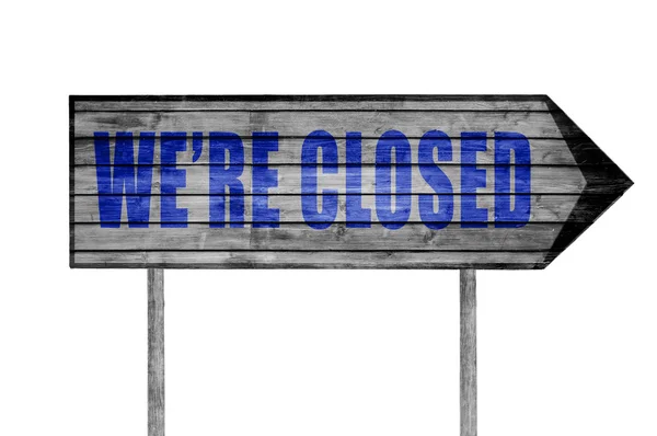 We're Closed wooden sign isolated on white — Stock Photo, Image