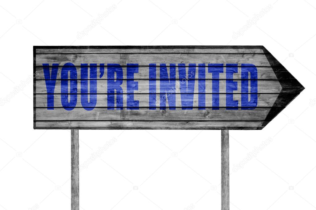 You're Invited! wooden sign isolated on white