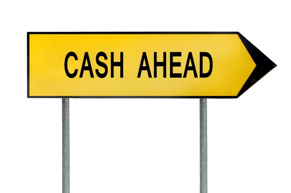 Yellow street concept cash ahead sign — Stock Photo, Image