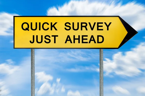 Yellow street concept quick survey just ahead sign — Stock Photo, Image