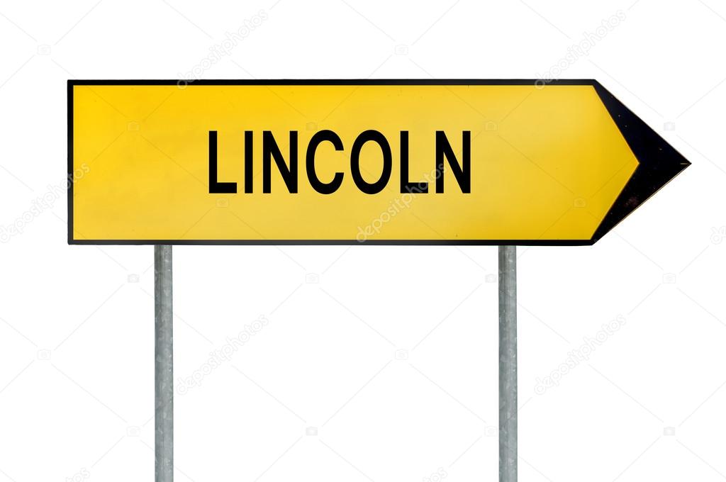 Yellow street concept sign Lincoln isolated on white