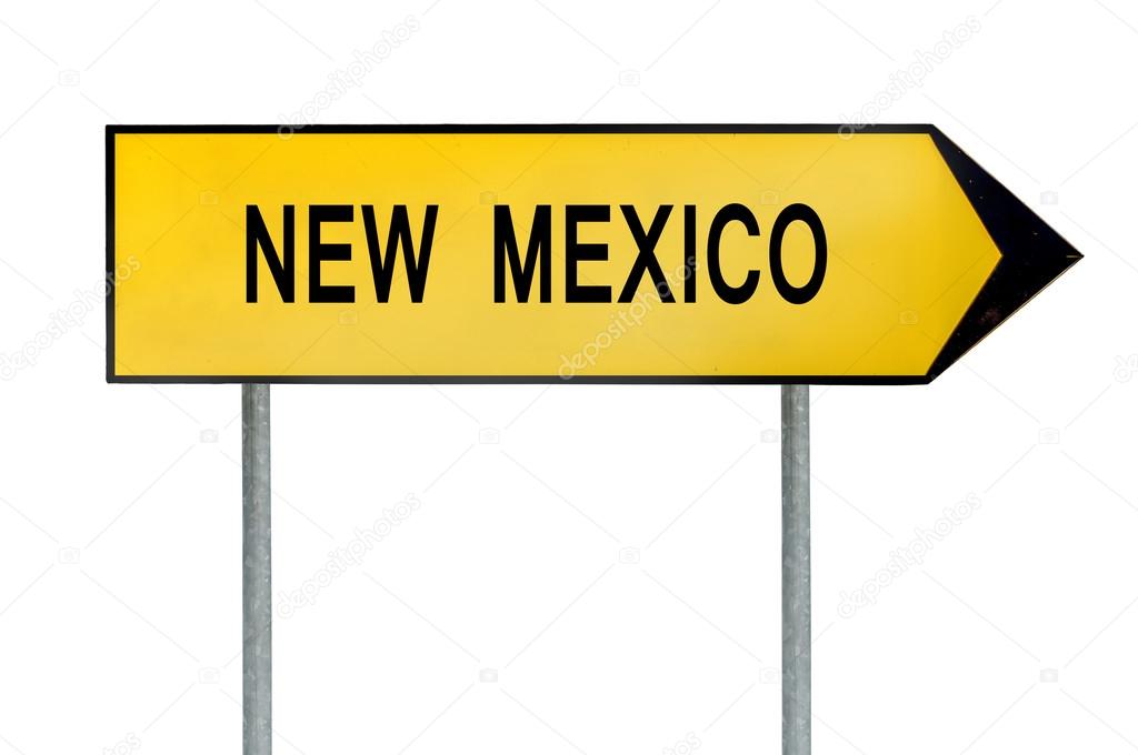 Yellow street concept sign New Mexico isolated on white
