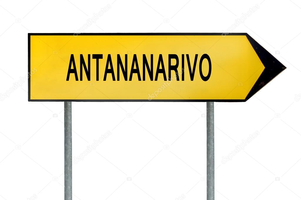 Yellow street concept sign Antananarivo isolated on white