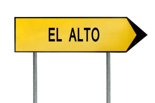 Yellow street concept sign El Alto isolated on white — Stock Photo, Image