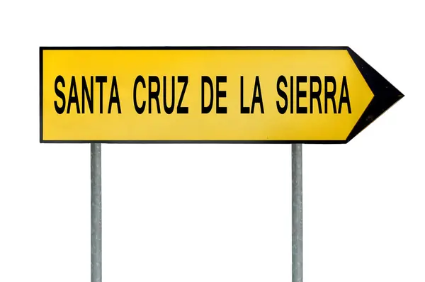 Žlutá pouliční koncept znamení Santa Cruz de la Sierra izolované na bílém — Stock fotografie