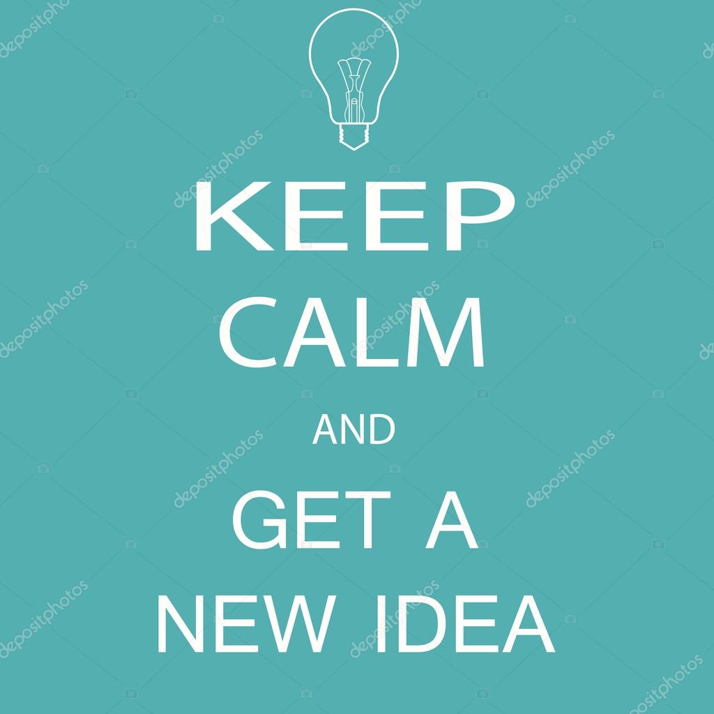 Banner keep calm and get a new idea