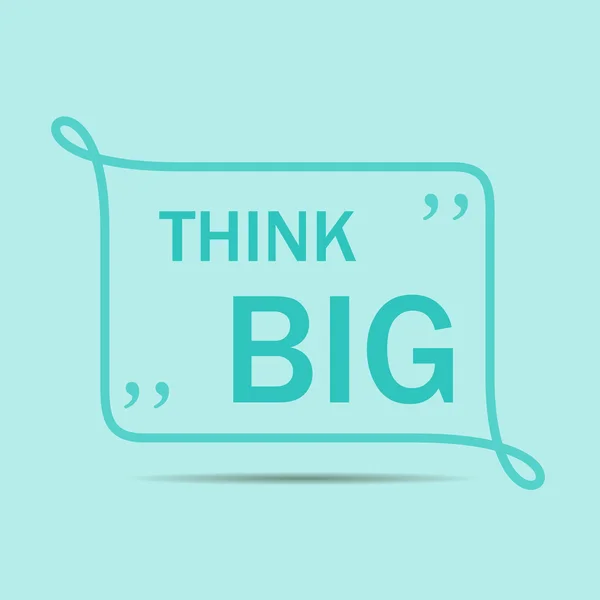 Мотивационный квадратный плакат Think Big. Текстовые надписи вдохновляющей поговорки. Цитата Typographical Poster — стоковый вектор