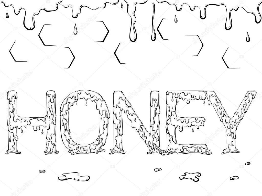 Lettering dripping word Honey. Vector illustration isolated on white background. Design for coloring book page in hand drawn style. Words for print, banners, posters, books.