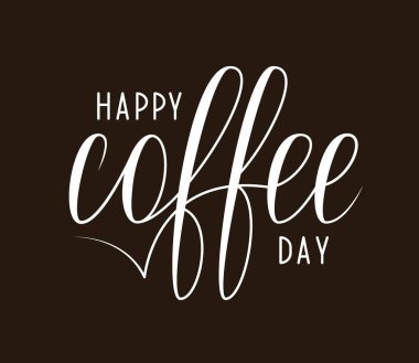   Kahve günün kutlu olsun, el yazısıyla yazılmış mektuplar. Koyu kahve arka planında izole edilmiş vektör beyaz metin.