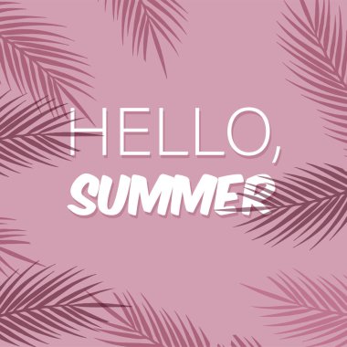 Palmiye yaprakları ve beyaz metinli tropik pembe arka plan. Merhaba yaz afişi. Web sayfası için tasarım. Vektör illüstrasyonu